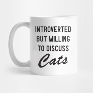 Introverted Discuss Cats Mug